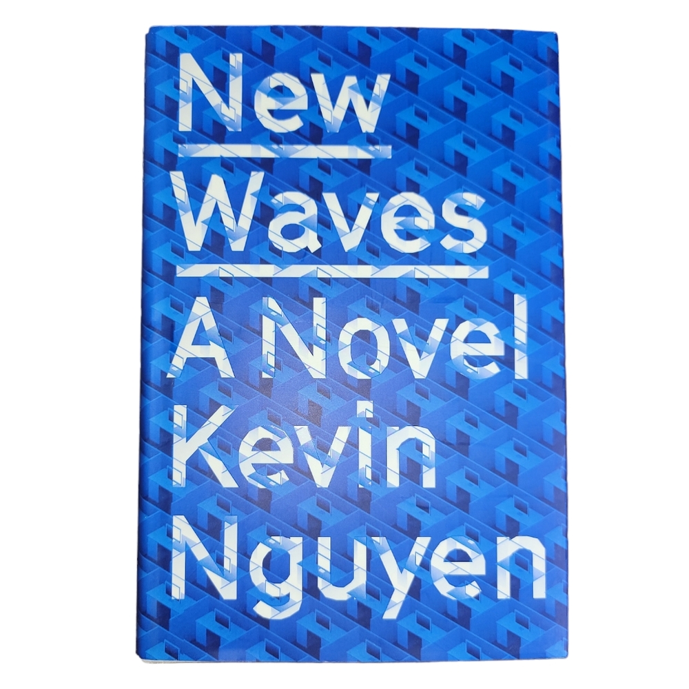 New Waves a Novel by Kevin Nguyen